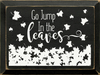 Go Jump In The Leaves - 1815SC-9113
