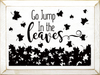 Go Jump In The Leaves - 1816SC-9113
