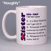 Whimsical Naughty Sister Mug