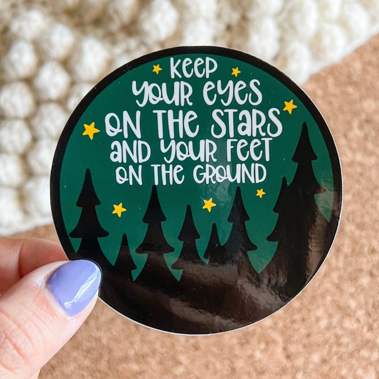 Keep Your Eyes On The Stars Vinyl Sticker
