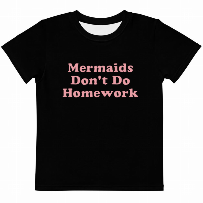 Mermaids Don't Do Homework Kids Tee - 2023955