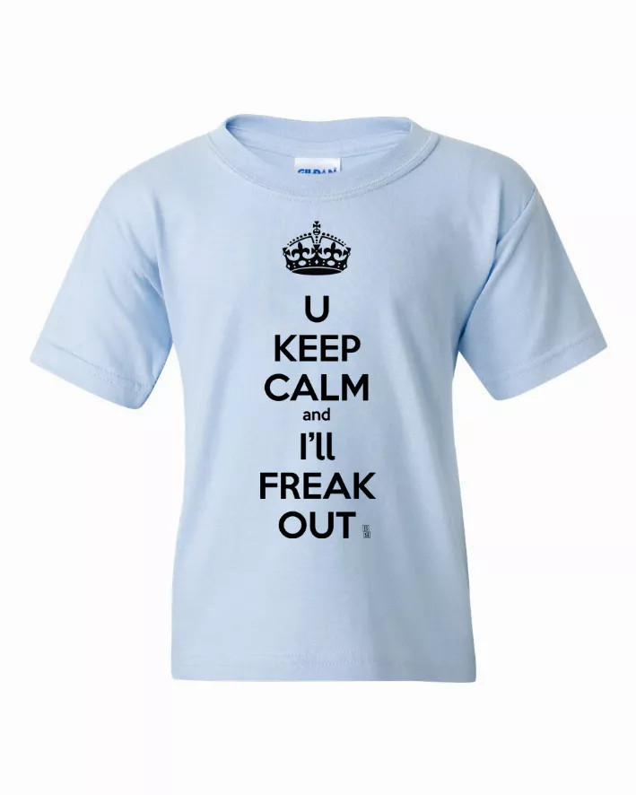 Keep Calm and I'll Freak Out Funny Youth T-Shirt Youth