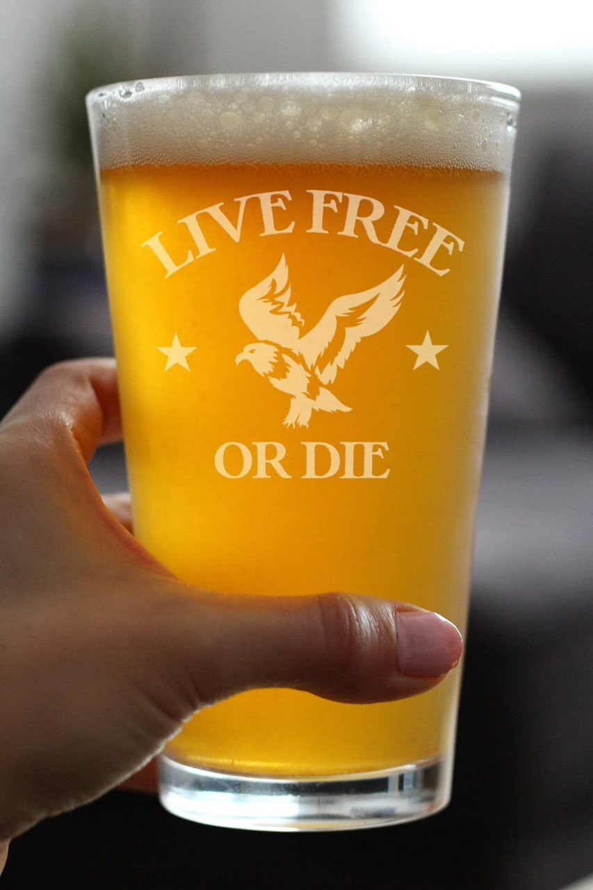 Live Free or Die Pint Glass for Beer - Patriotic Gifts