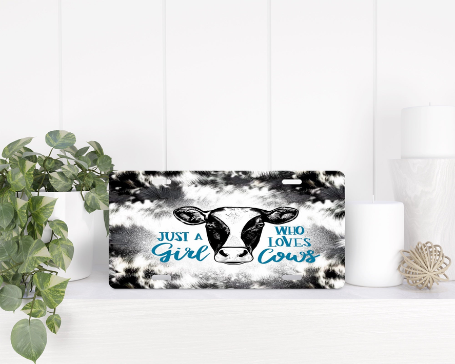 Just A Girl Who Loves Cows|License Plate