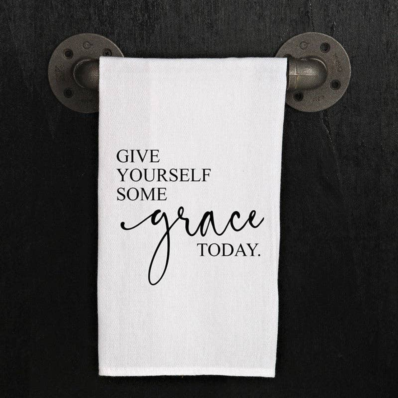 Give yourself some grace today / Kitchen Towel Give yourself some grace today / Kitchen Towel