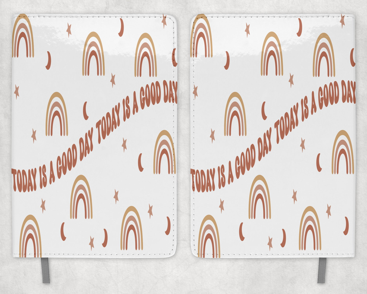 Today Is A Good Day Printed 8 Inch  A-5 Journal