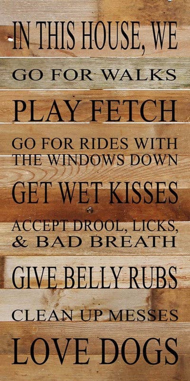 In this house, we go for walks,...  Wall Sign