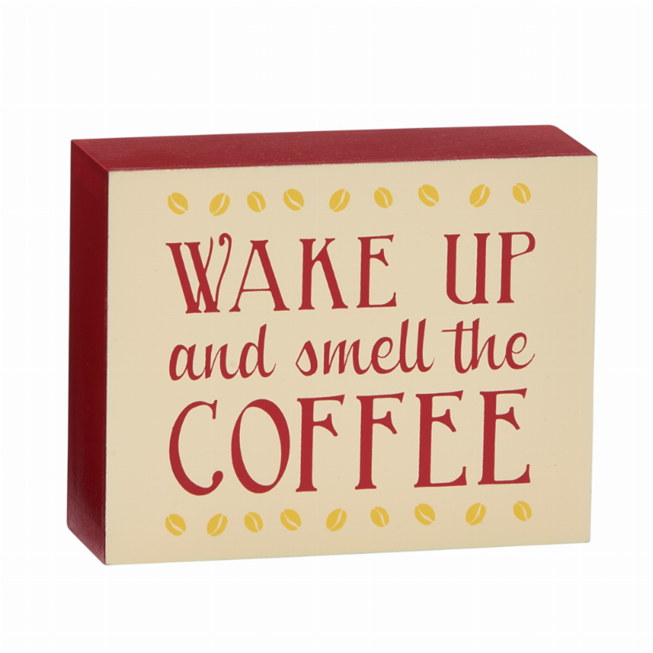Wake Up And Smell The Coffee, Wood 4" X 5"