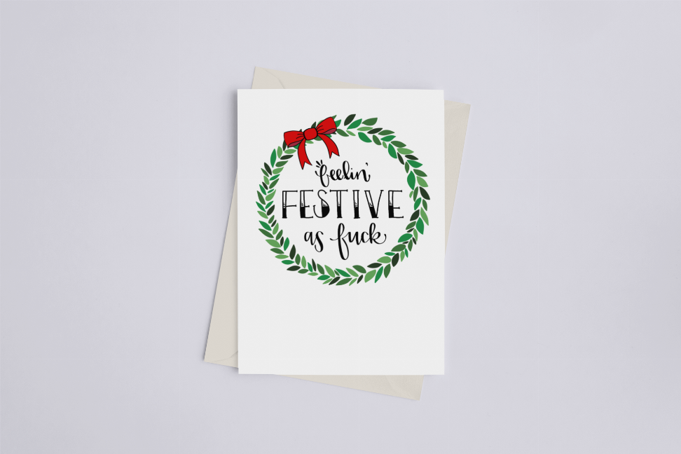 Feelin' Festive as Fuck - Greeting Card - 149901029