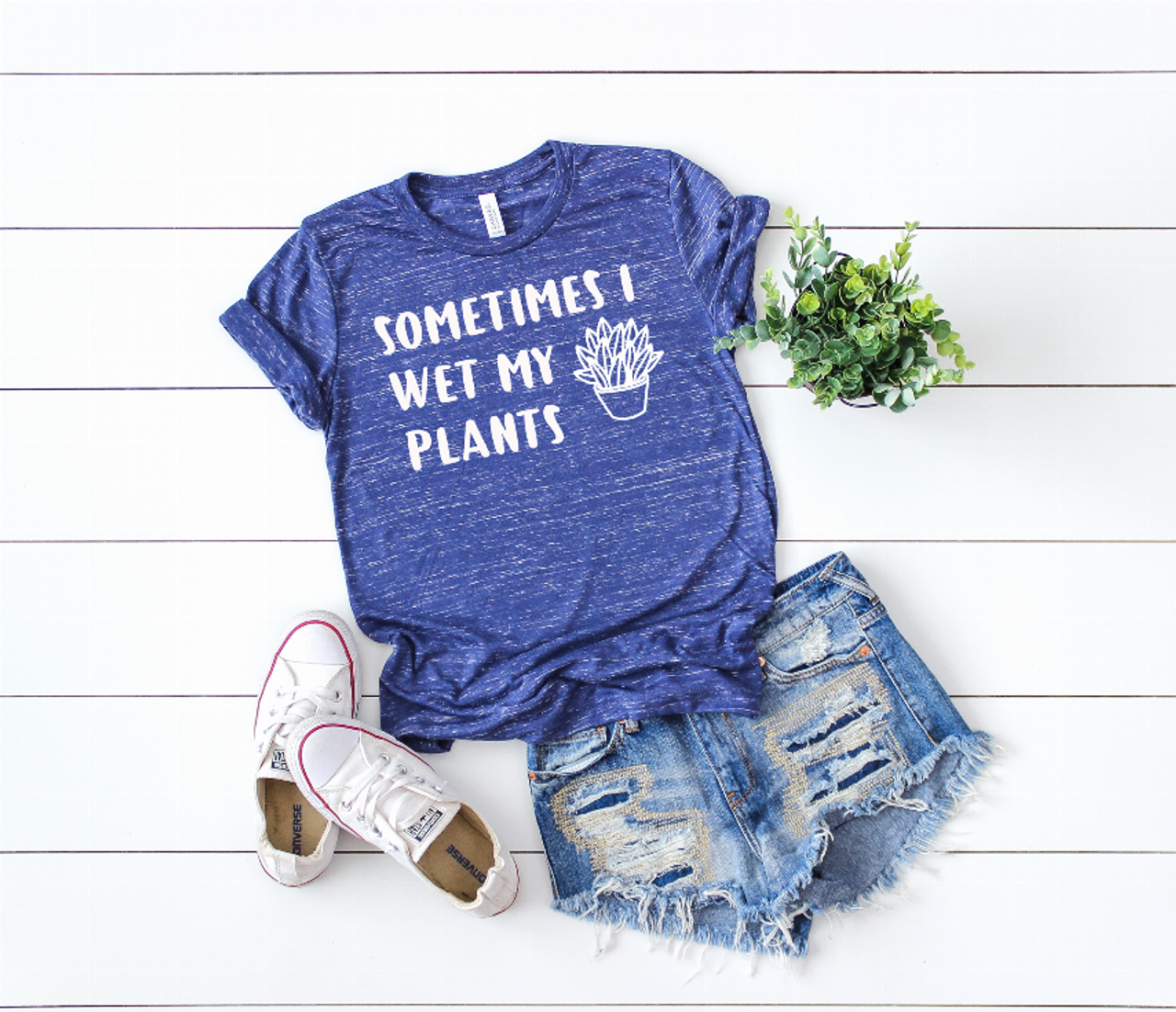 Sometimes I Wet My Plants Shirt - S001391B002298P000176V005