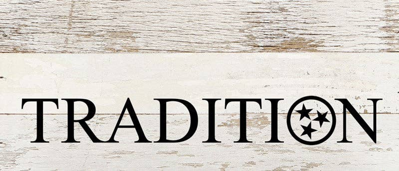 Tradition (Tri-star in the O)... Wall Sign