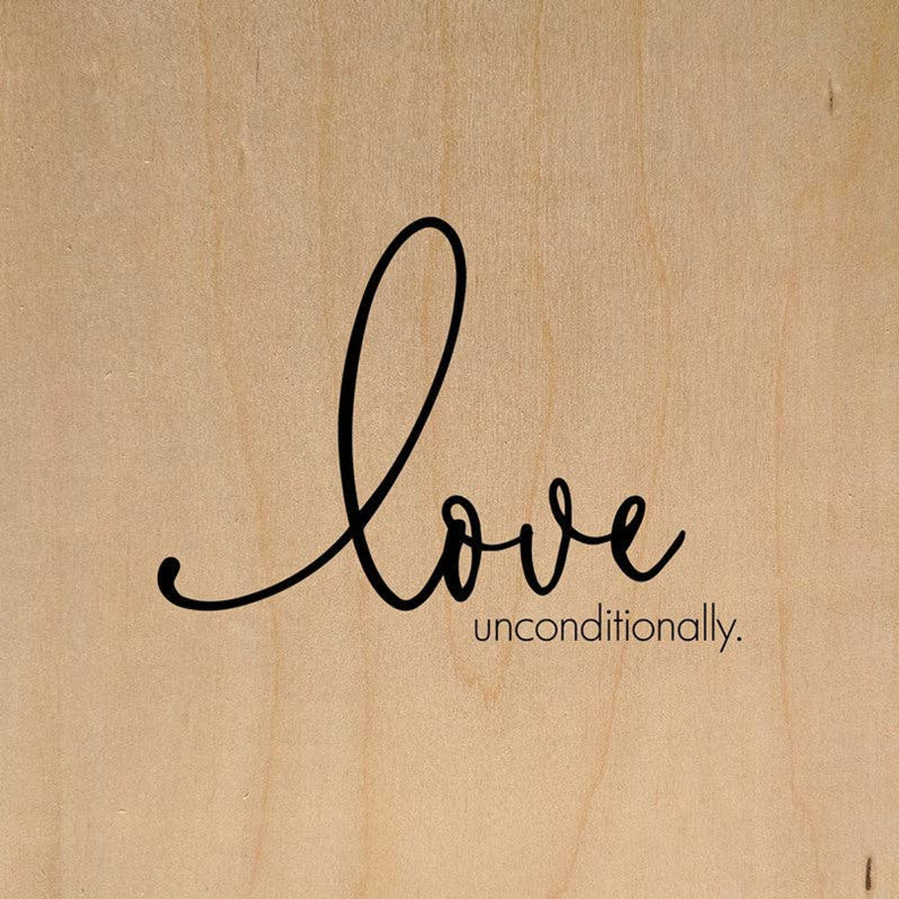 Love unconditionally... Wall Art