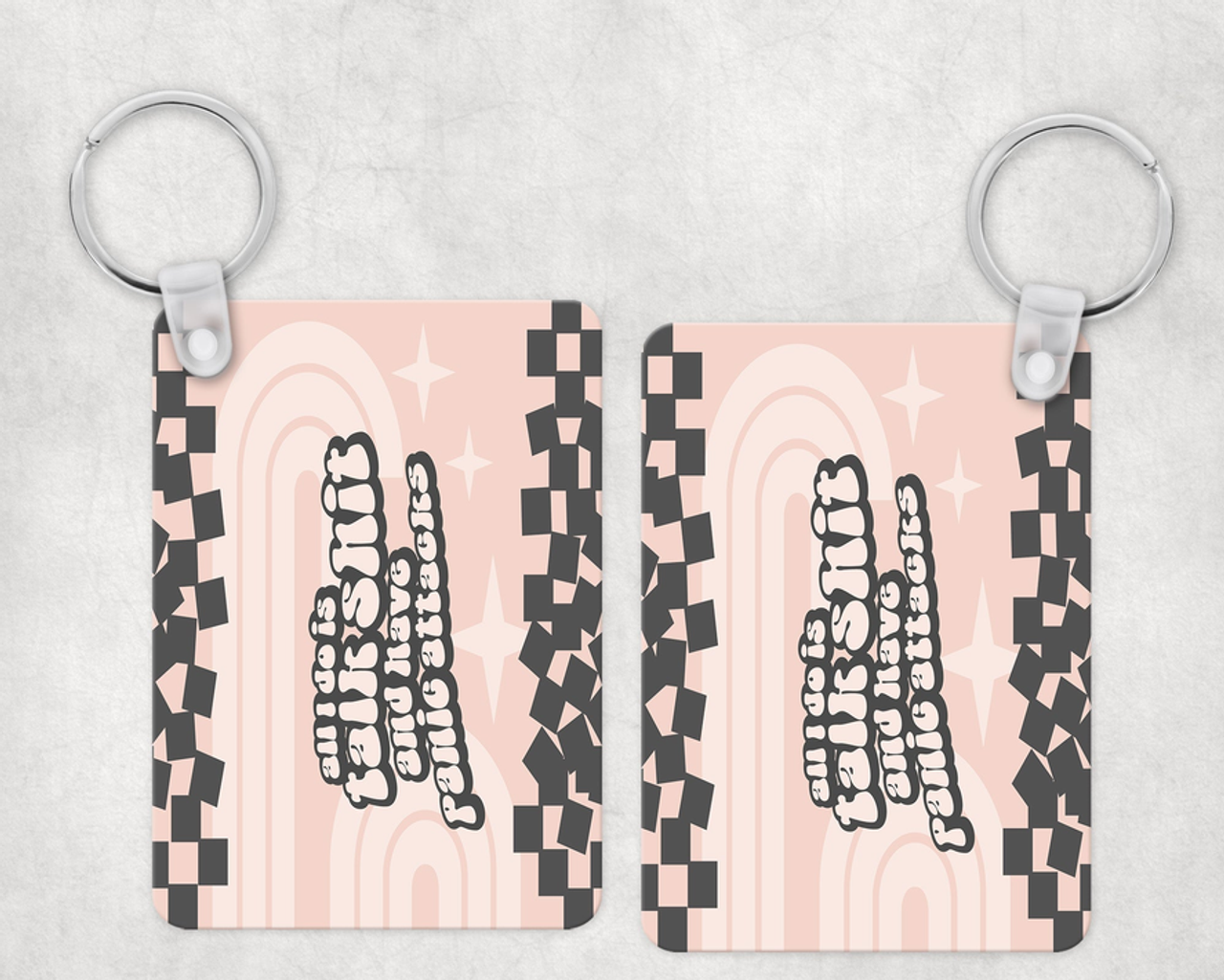 Talk Shit and Have Panic Attacks Keychain