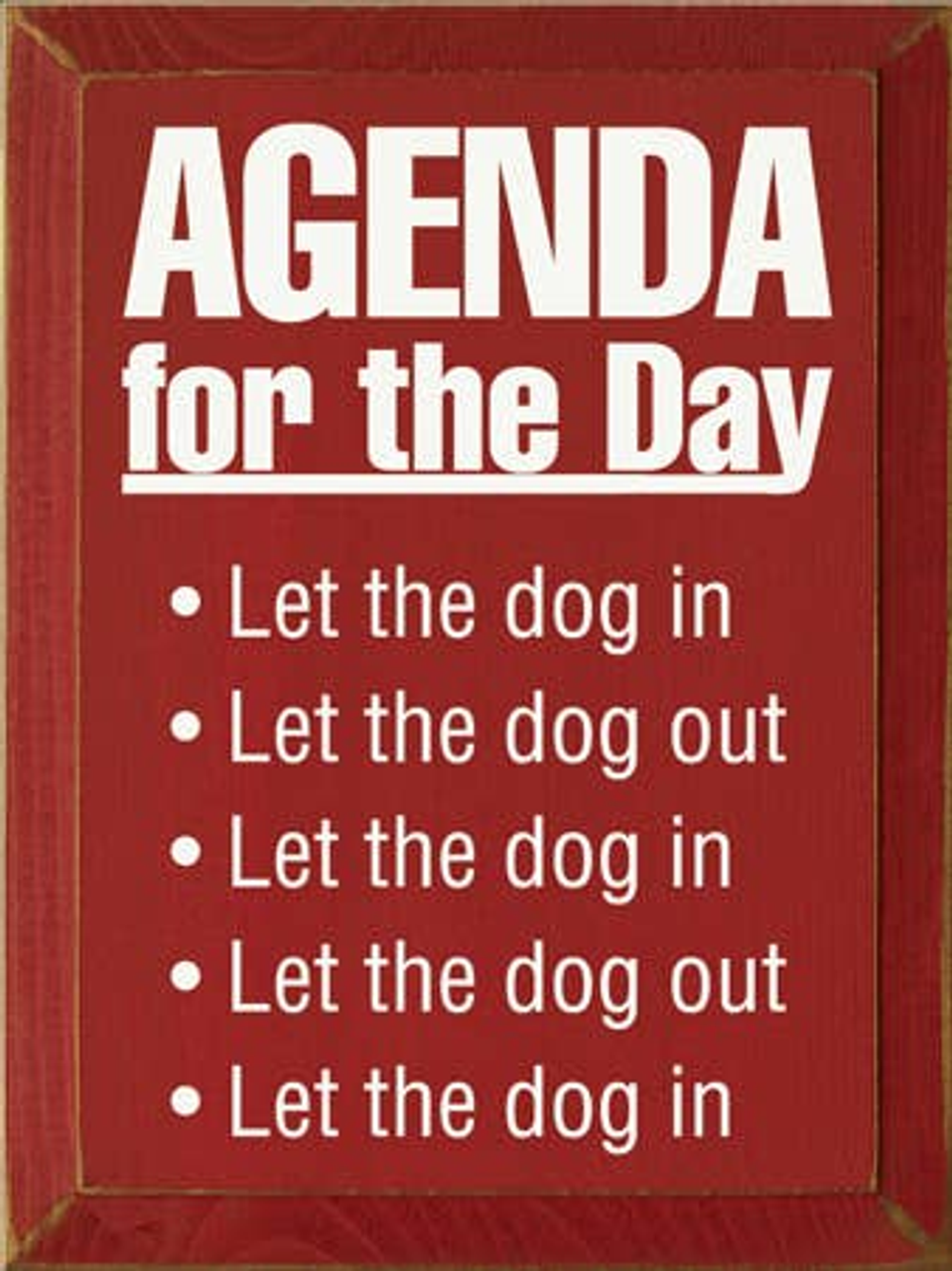 Agenda for the Day Dog in-out Wood Sign - S002084B002469P000570V004