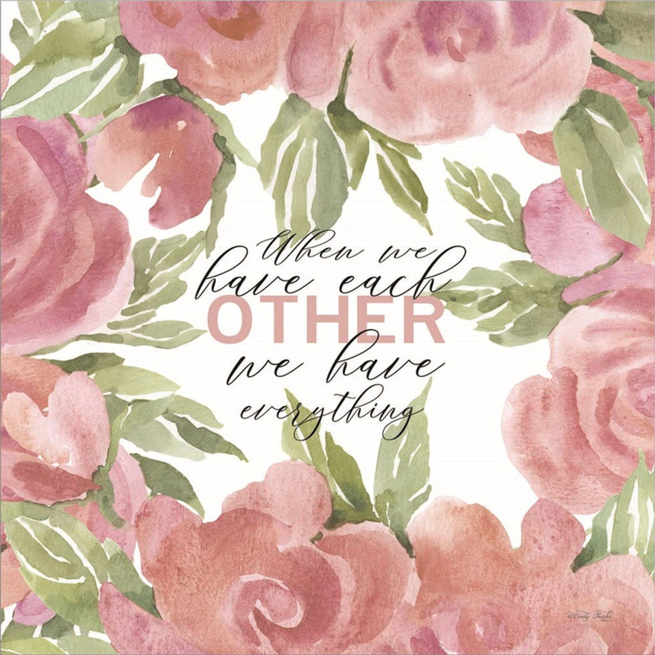 We Have Everything by Cindy Jacobs, Framed Art