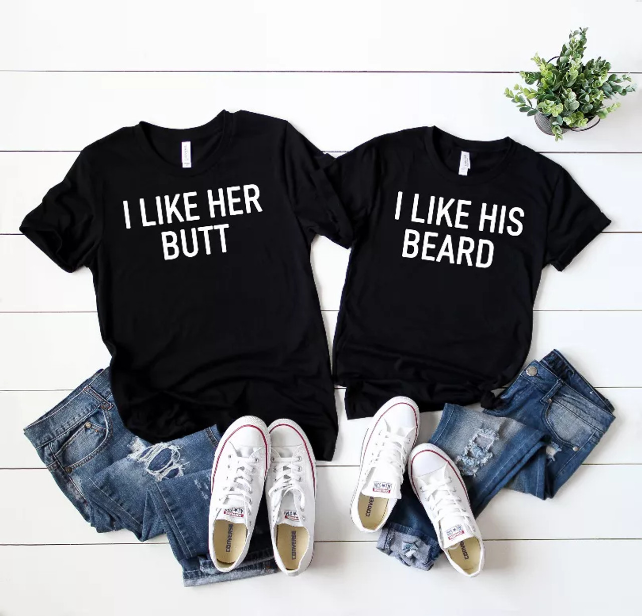 I Like Her Butt & I Like Her Beard