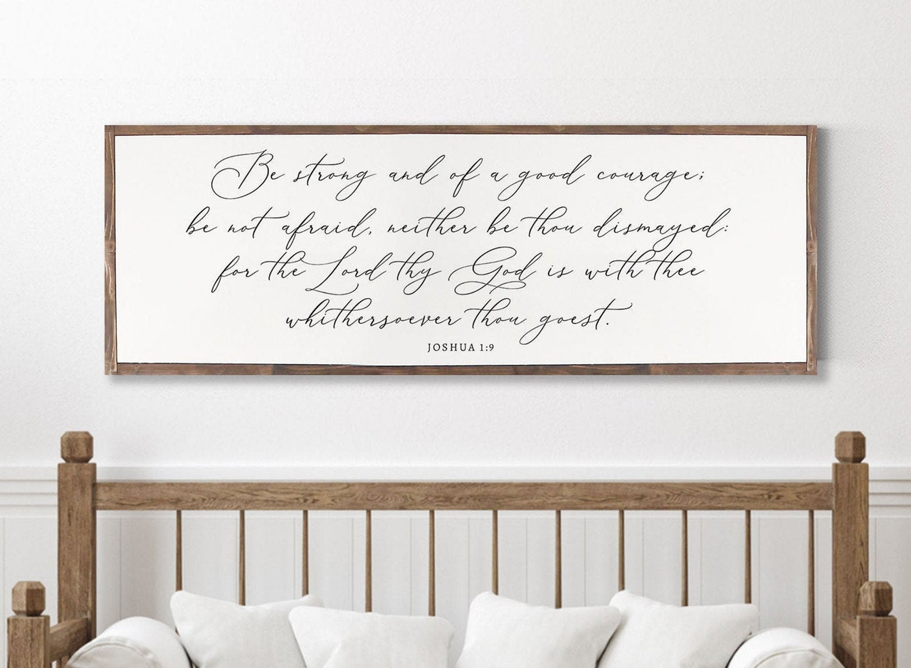 Be Strong and of a Good courage Rustic Wood Sign | Christian Wall Art