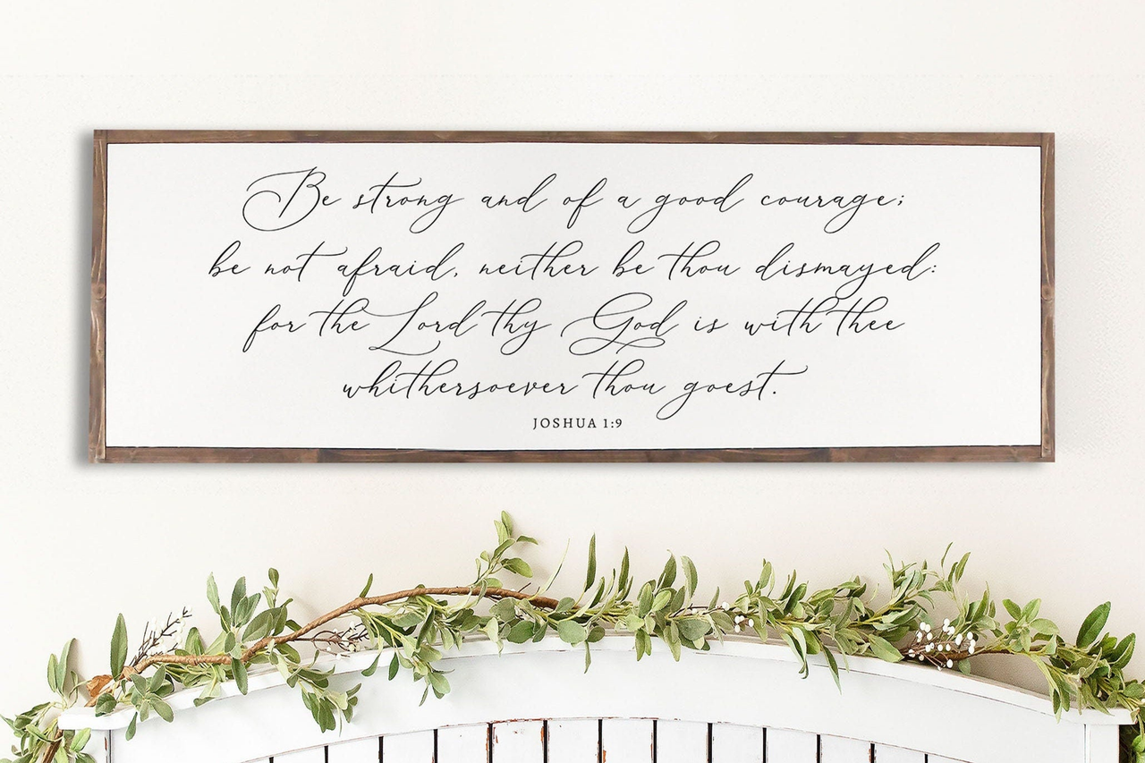 Be Strong and of a Good courage Rustic Wood Sign | Christian Wall Art