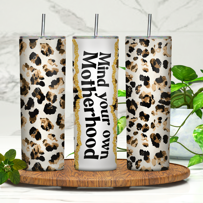 Mind Your Own Motherhood 20oz Skinny Tumbler - RebelleTree806-2