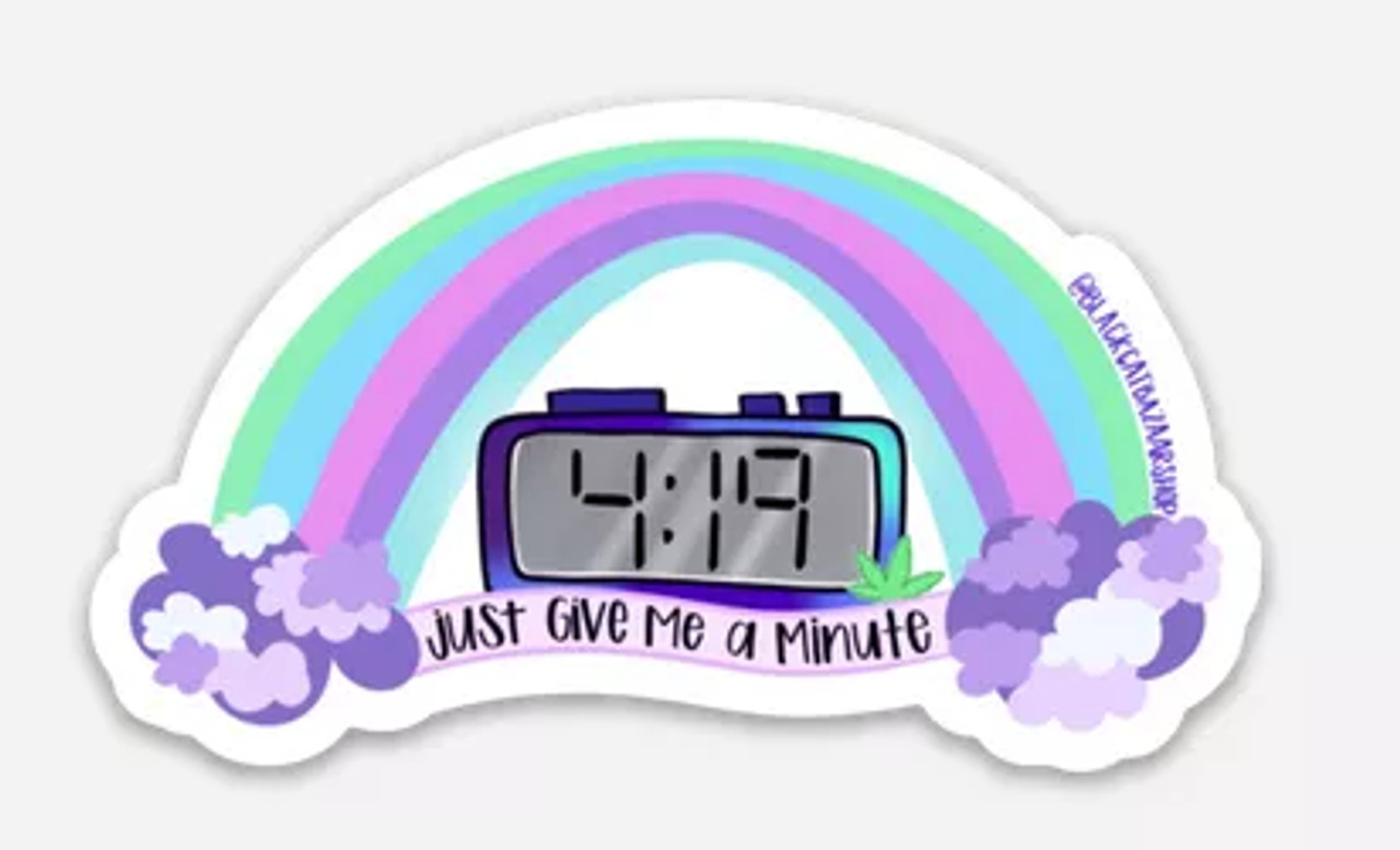 Just Give Me a Minute Sticker - 149900659
