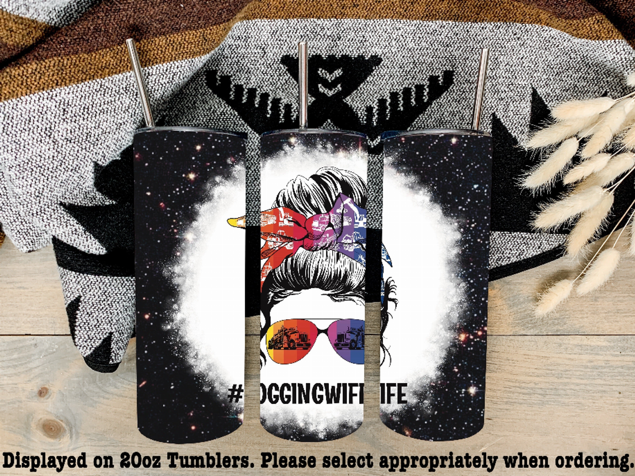 Logging Wife Life Steel Tumbler