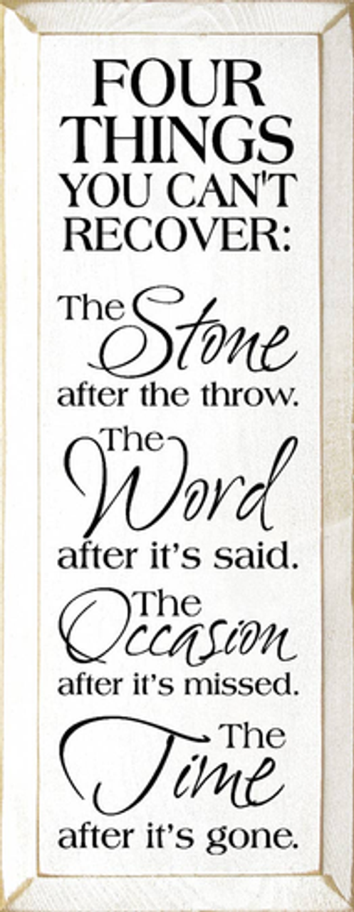 Four Things You Can't Recover Wood Sign - S002084B002469P000915V003