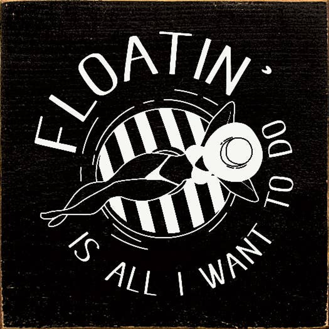 Floatin' is all I want to do - 1455SC-t6458
