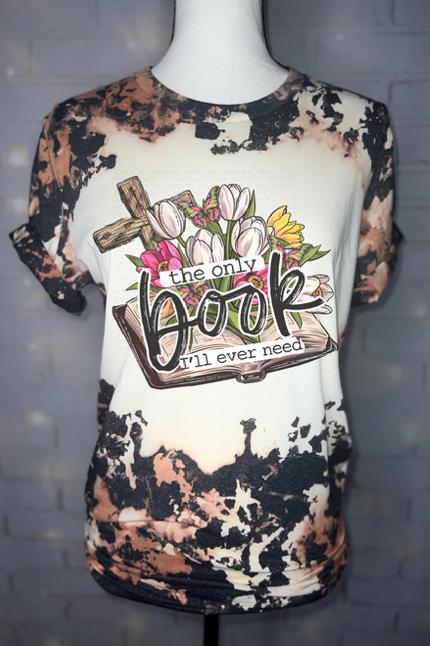 The Only Book I've Ever Need Bleached Graphic Tee - TheBlendedOwl001792
