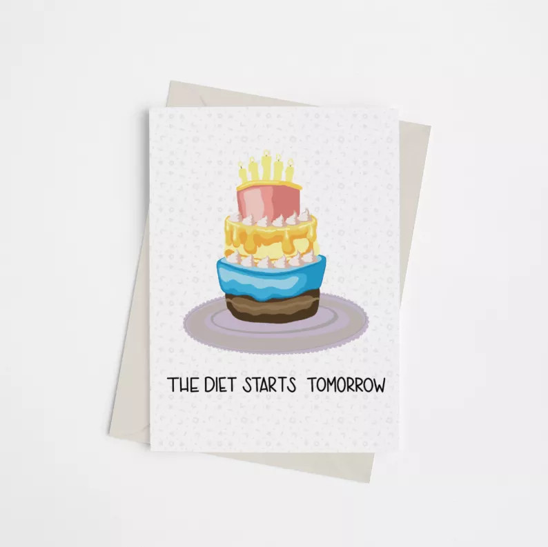 The Diet Starts Tomorrow - Greeting Card - 149901867