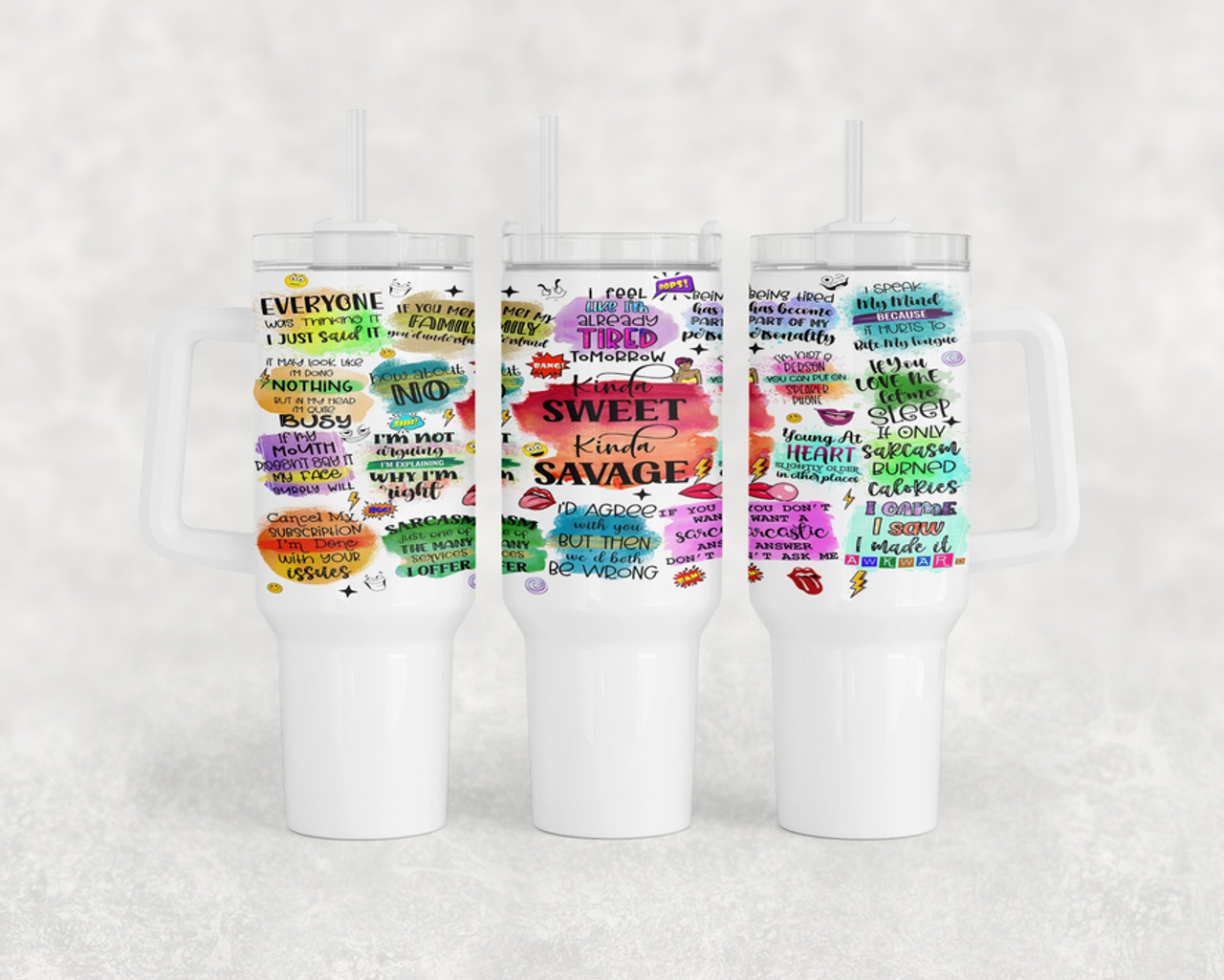Kinda Sweet Kinda Savage 40oz Tumbler