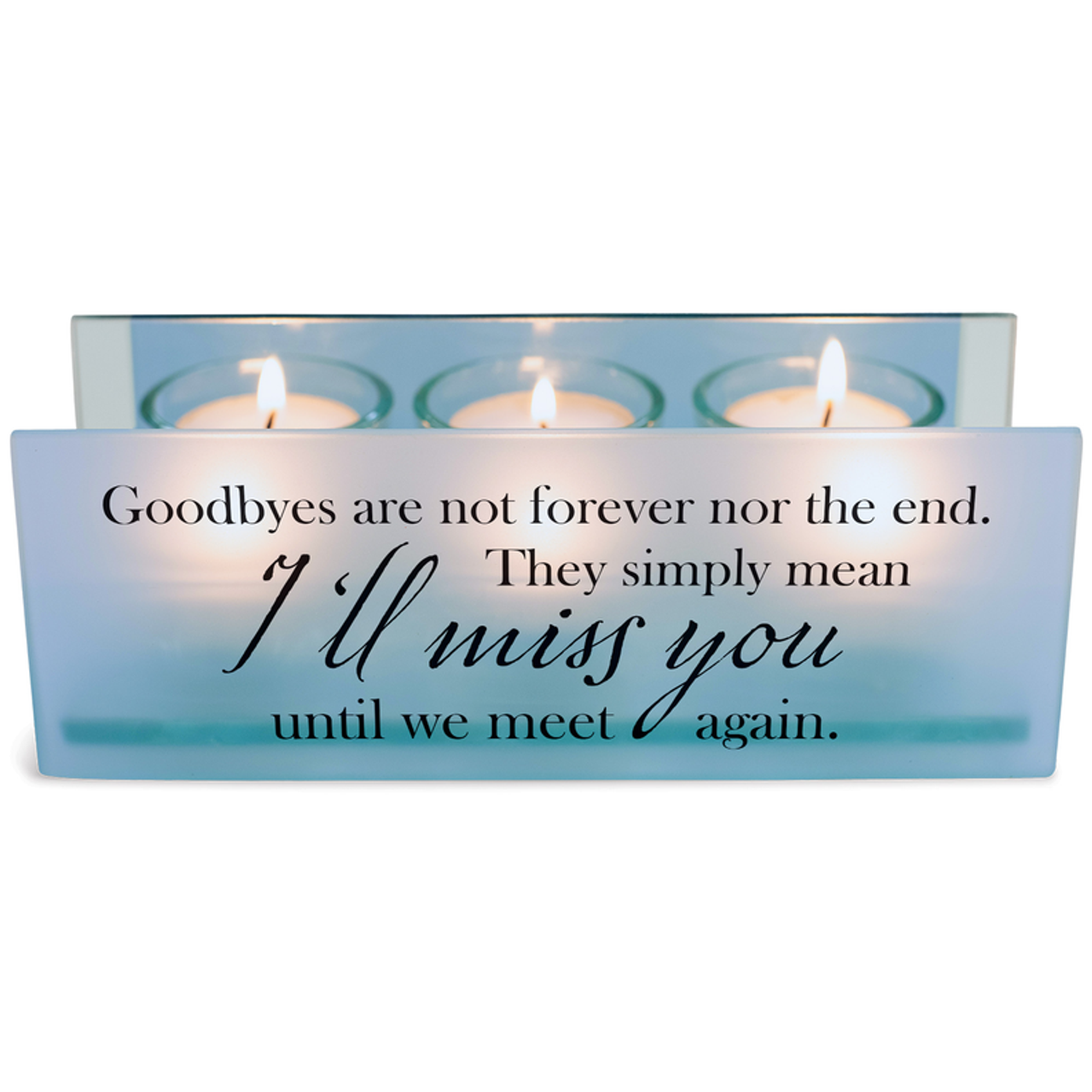 Tealight Goodbyes Are Not Forever Nor