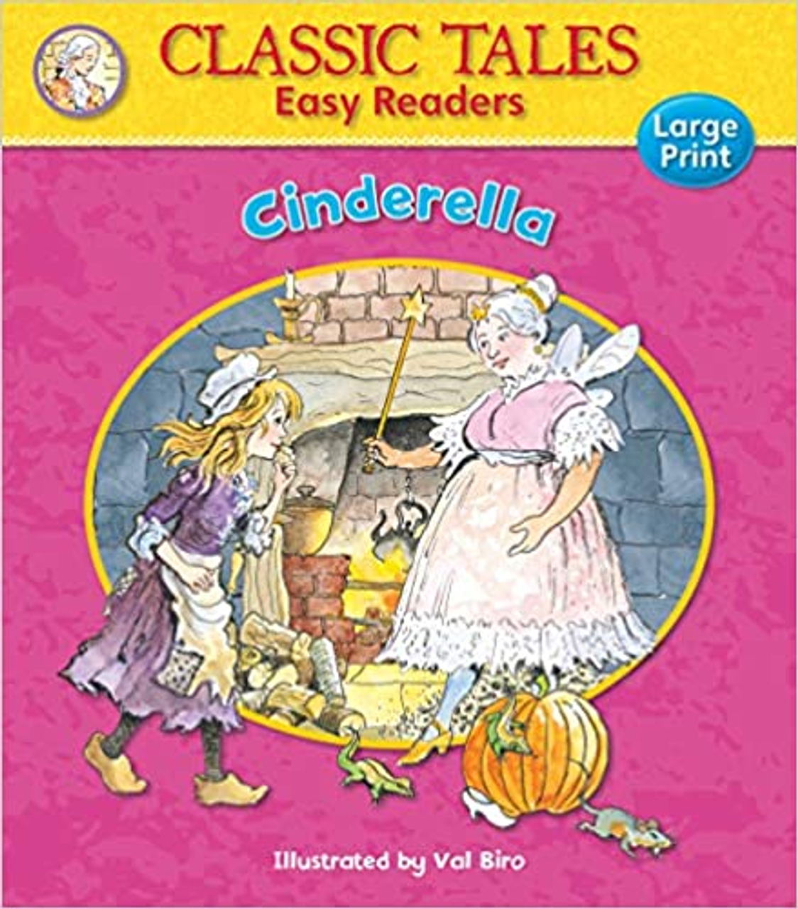 Classic Tales - CINDERELLA, Easy Reader with large clear simple text (Age (Age 4+) Classic Tales - CINDERELLA, Easy Reader with large clear simple text (Age (Age 4+)