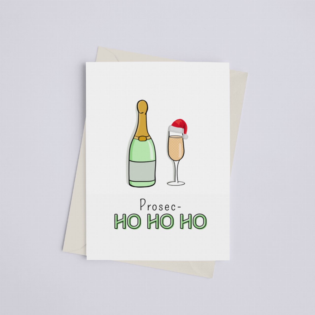 Prosec-Ho Ho Ho - Greeting Card