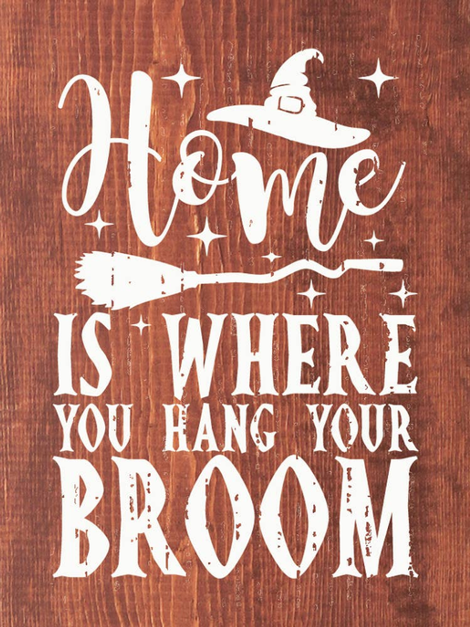 Home Is Where You Hang Your Broom