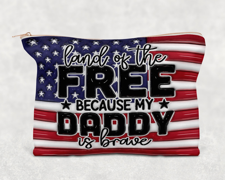 Land Of The Free Because My Daddy Is Brave  Printed Canvas Zipper Bag