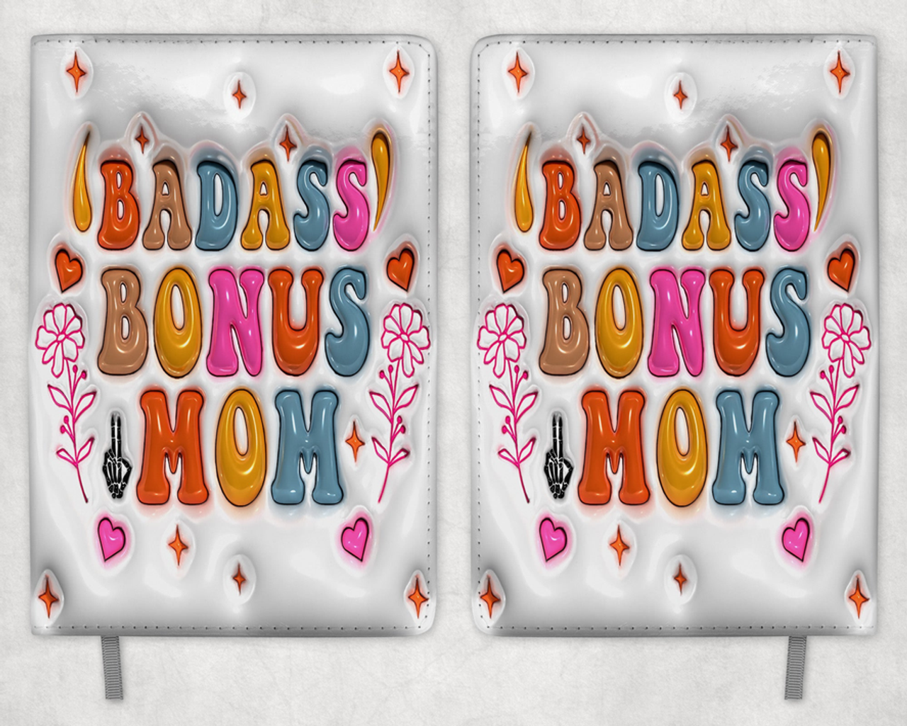 Badass Bonus Mom Printed 8 Inch  A-5 Journal Badass Bonus Mom Printed 8 Inch  A-5 Journal