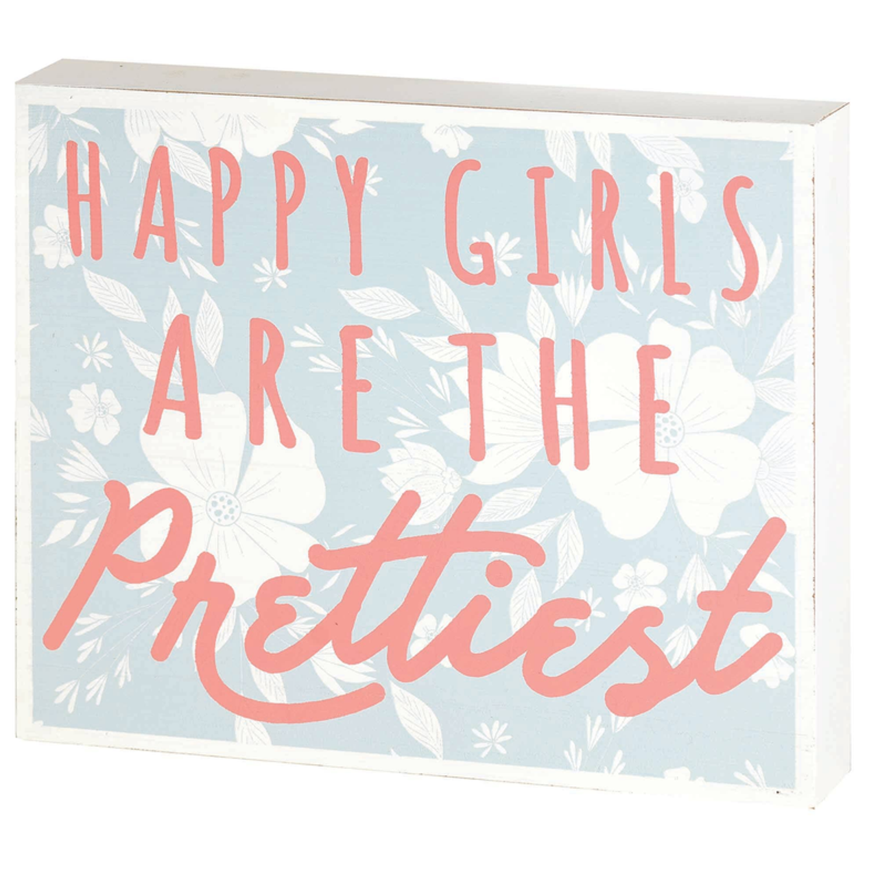 Plaque Happy Girls Are The Mdf