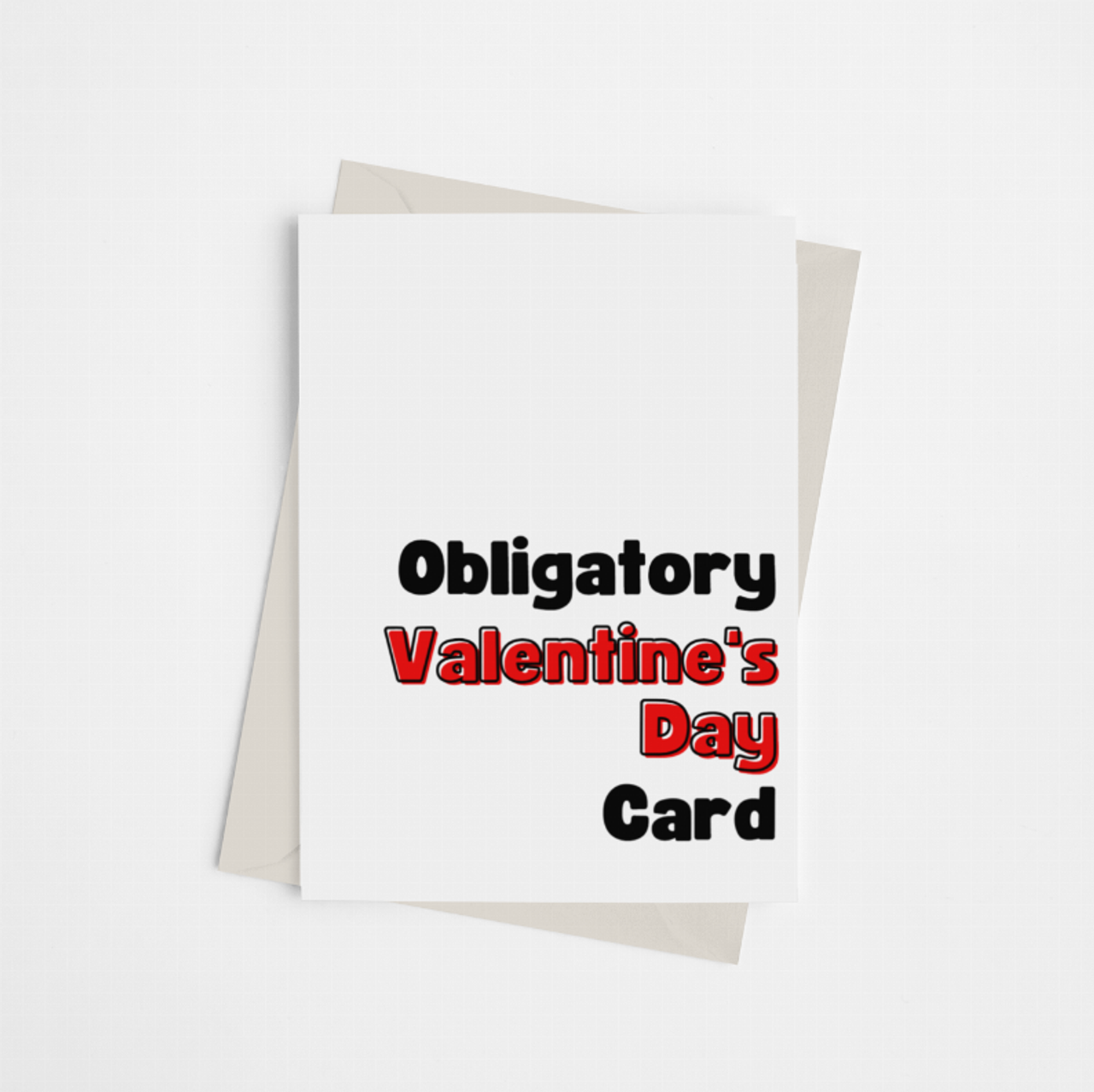 Obligatory Valentine's Day Card - Greeting Card - 149901839