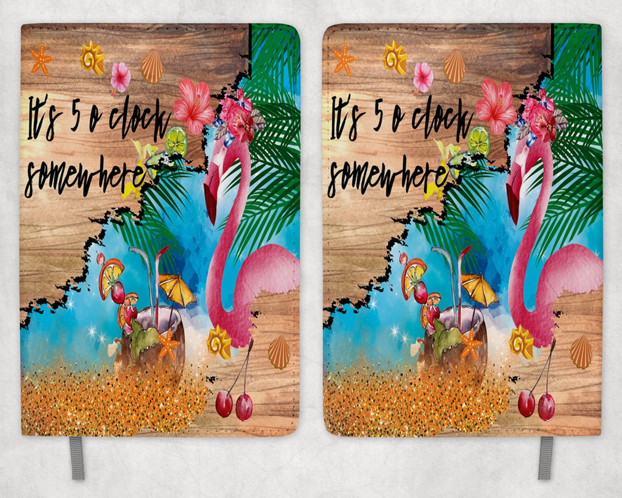 Flamingo Five O'Clock Somewhere Printed 8 Inch  A-5 Journal
