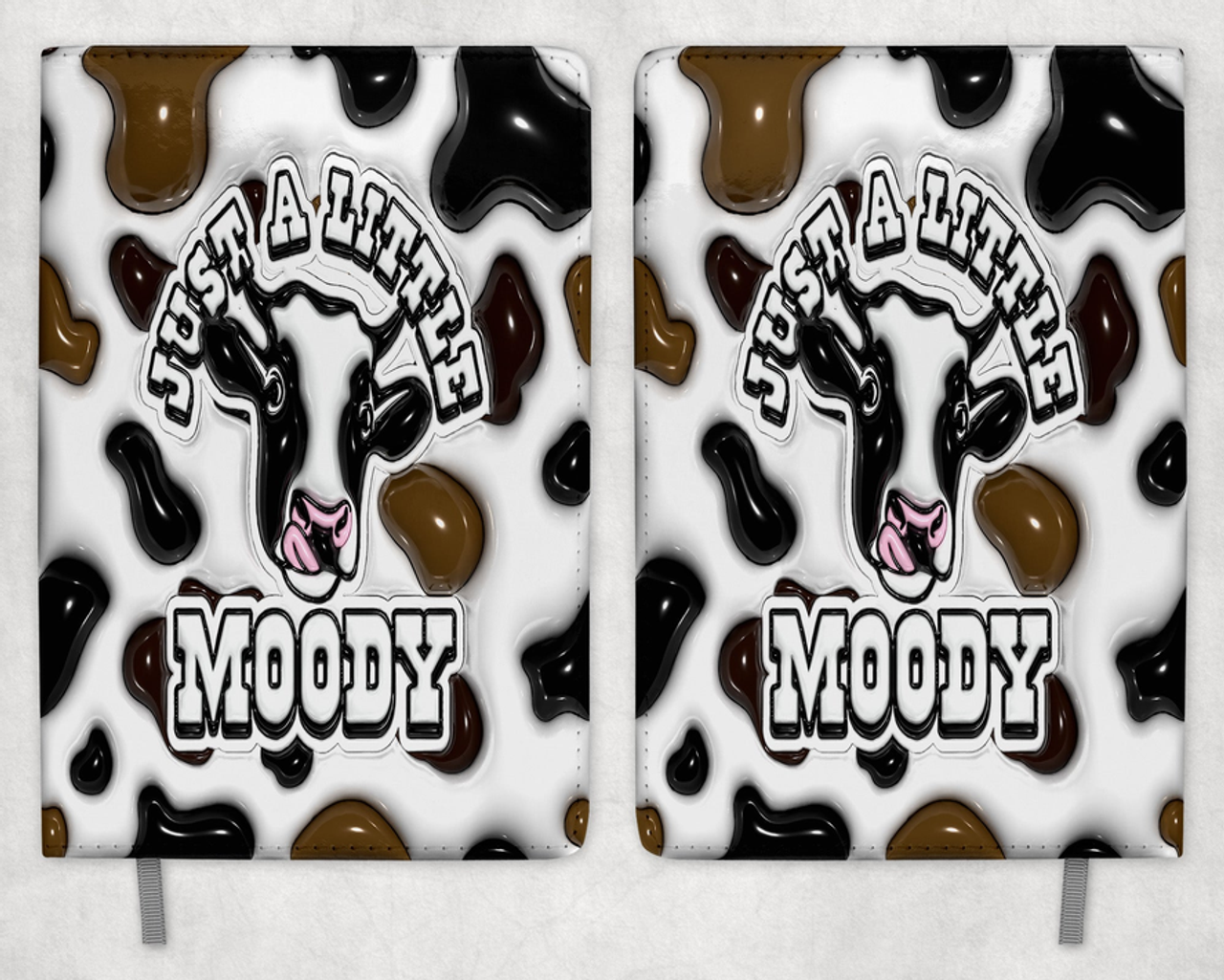 Just A Little Moody Printed 8 Inch  A-5 Journal