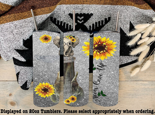 Never Give Up Steel Tumbler