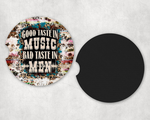 Good Taste In Music Bad Taste In Men|Car Coaster Set