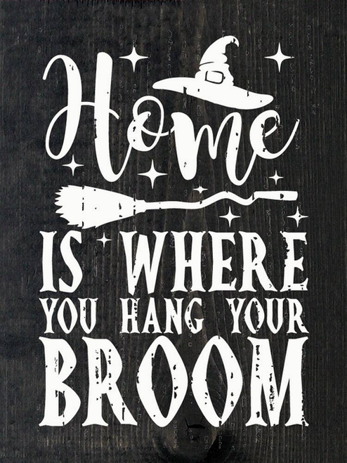 Home Is Where You Hang Your Broom - 422SC-FA0083