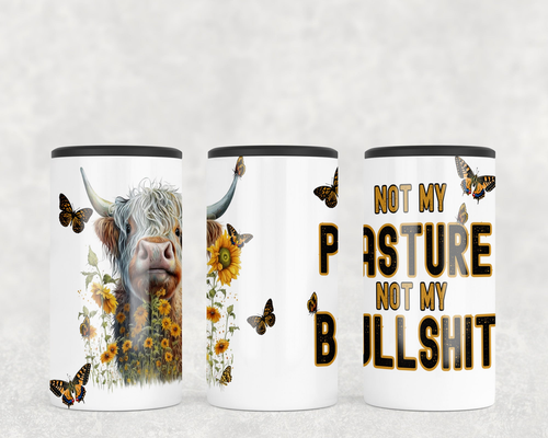 Not My Pasture Not My Bullshit  Steel can hugger - optional speaker