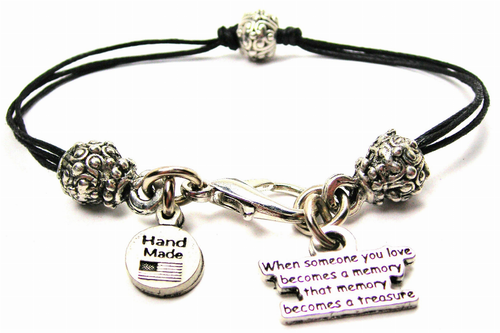 When Someone You Love Becomes A Memory That Memory Becomes A Treasure Pewter Beaded Black Cord Bracelet