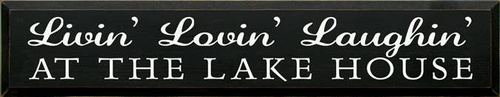 Livin' Lovin' Laughin at the Lake Wood Sign - S002084B002469P000066V003