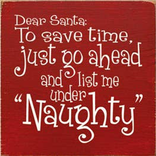 Dear Santa Naughty List Wood Sign - 1049SC-t5515