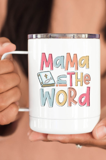 Mama in the Word Religious Stainless Steel Coffee Travel Cup