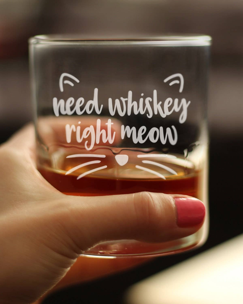 Need Whiskey Right Meow Whiskey Rocks Glass - Cat Gifts