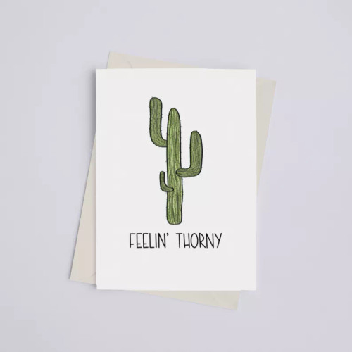 Feelin' Thorny - Greeting Card